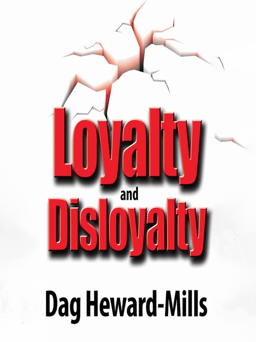 Title details for Loyalty and Disloyalty by Dag Heward-Mills - Available